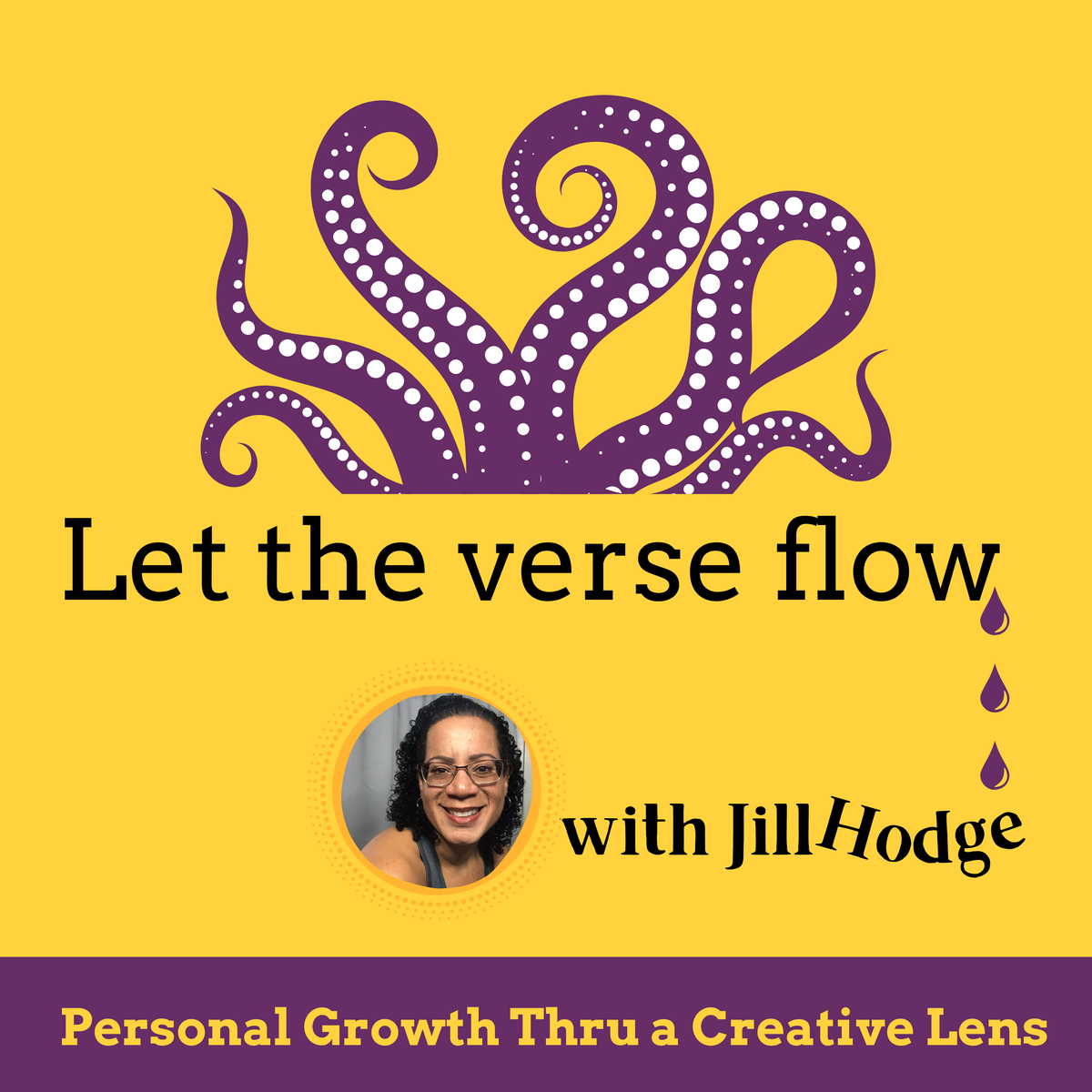 Podcast cover art: Yellow background with title "Let the Verse Flow: Personal Growth Thru a Creative Lens"