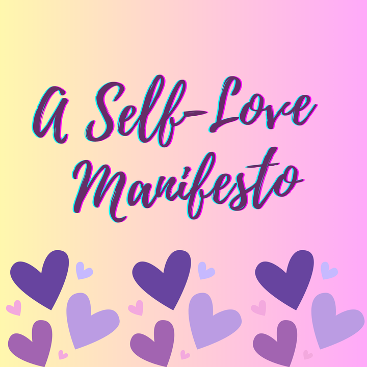 pink and yellow gradient background with purple hearts and the title "A Self-Love Manifesto"