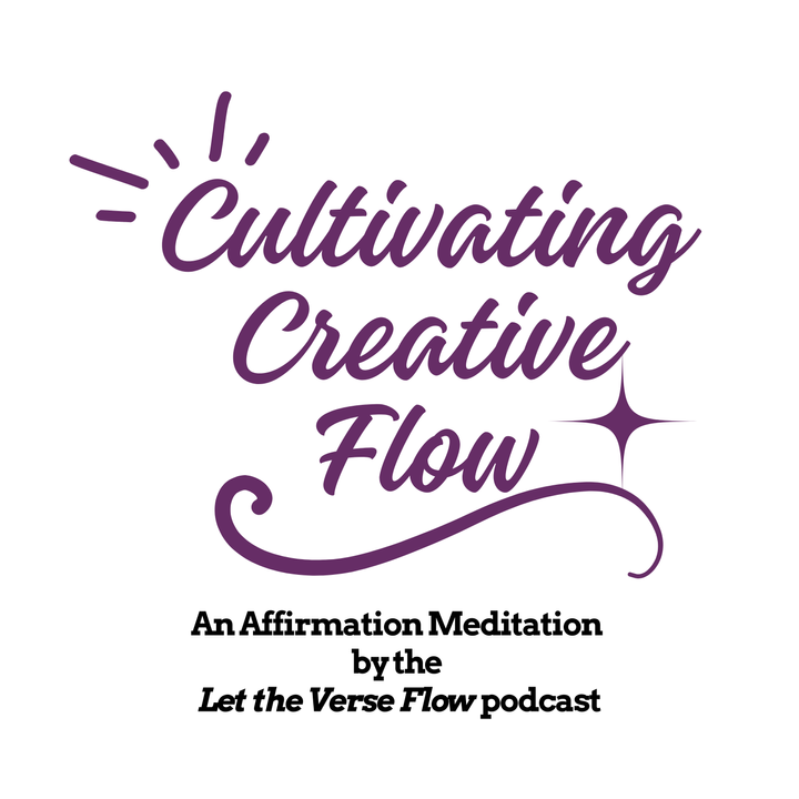 Purple text that reads "cultivating creative flow: an affirmation meditation"